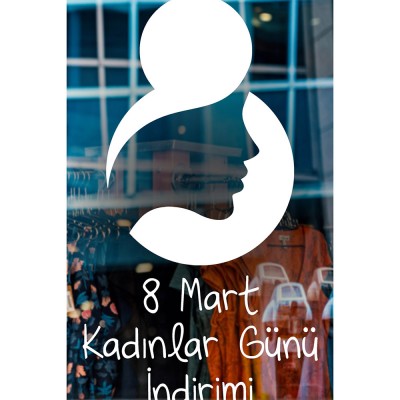 8 Mart Kadınlar Günü  İndirimi Yazısı Cam Vitrin Sticker 60cm