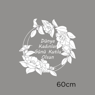 Güller ve 8 Mart Kadınlar Günü Kutlu Olsun Yazısı Cam Vitrin Stickerı 60cm