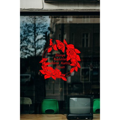 Güller ve 8 Mart Kadınlar Günü Kutlu Olsun Yazısı Cam Vitrin Stickerı 60cm