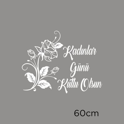 Siyah Gül ve 8 Mart Kadınlar Günü Kutlu Olsun Yazısı Cam Vitrin Stickerı 60cm