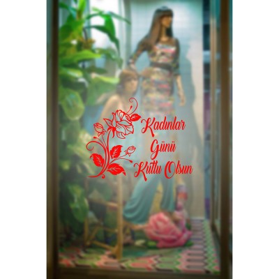 Siyah Gül ve 8 Mart Kadınlar Günü Kutlu Olsun Yazısı Cam Vitrin Stickerı 60cm