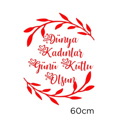 Zeytin Dalı ve 8 Mart Kadınlar Günü Kutlu Olsun Yazısı Cam Vitrin Stickerı 60cm