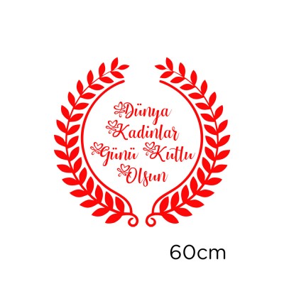 Zeytin Dalları ve 8 Mart Kadınlar Günü Kutlu Olsun Yazısı Cam Vitrin Stickerı 60cm