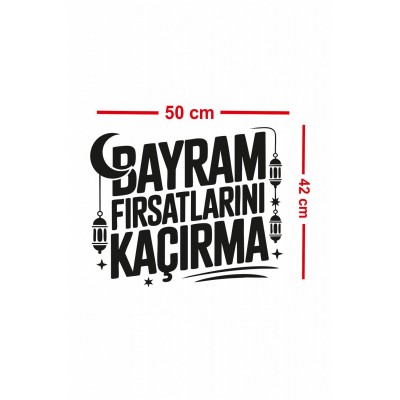 Bayram Fırsatlarını Kaçırma Yazılı Cam Sticker - Mağaza Vitrin Yazısı Bayram Dekoru