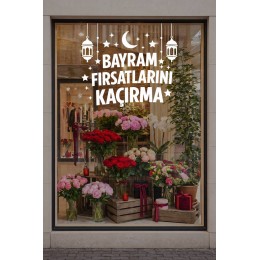Bayram Fırsatlarını Kaçırma Vitrin Cam Sticker – Bayram Kampanyası Mağaza Süslemesi
