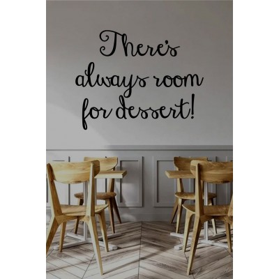 There’s Always Room for Dessert Cam Sticker – Kafe & Tatlıcı Duvar Dekoru – Dessert Yazı Sticker