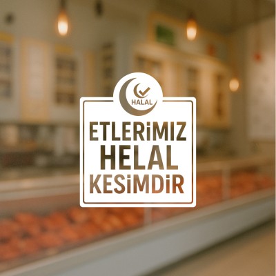 Etlerimiz Helal Kesimdir Cam Stickerı
