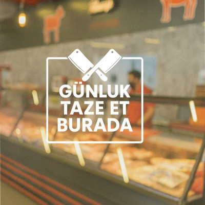 Günlük Taze Et Burada Cam Stickerı
