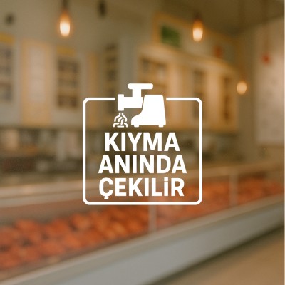 Kıyma Anında Çekilir Cam Stickerı