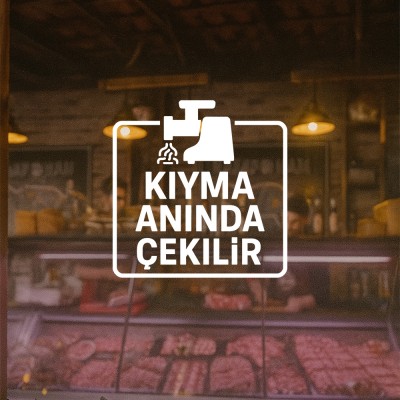 Kıyma Anında Çekilir Cam Stickerı