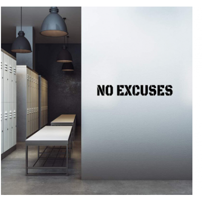 Spor Salonlarına Özel No Excuses Duvar Yazısı Cam Vitrin Sticker Yapıştırma