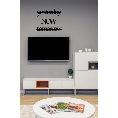 Yesterday Now Tomorrow Yazısı Ahşap Tablo Duvar Oda Ev Aksesuarı 50x41cm
