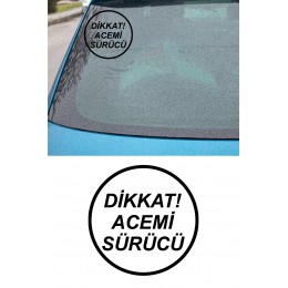 Dikkat Acemi Sürücü Araba Sticker 12cmx12cm