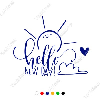 El Yazısı ile Sevimli Hello New Day Duvar Yazısı Sticker 60x48cm