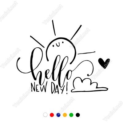 El Yazısı ile Sevimli Hello New Day Duvar Yazısı Sticker 60x48cm