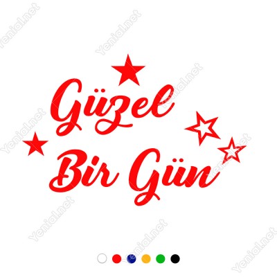 El Yazısı ile Yazılmış Güzel Bir Gün Yazısı Sticker 60x40cm