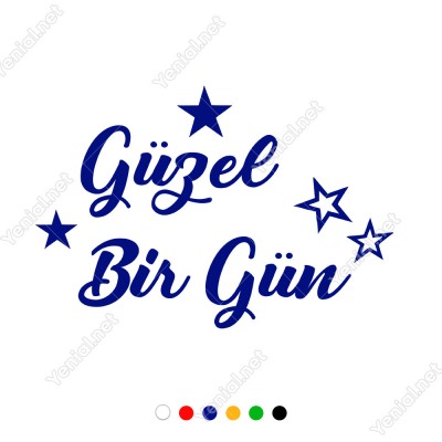 El Yazısı ile Yazılmış Güzel Bir Gün Yazısı Sticker 60x40cm