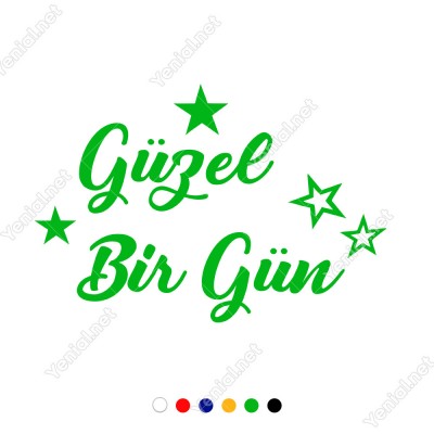 El Yazısı ile Yazılmış Güzel Bir Gün Yazısı Sticker 60x40cm