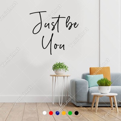 El Yazısı ile Yazılmış Just Be You Duvar Yazısı Sticker 60x53cm