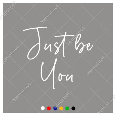 El Yazısı ile Yazılmış Just Be You Duvar Yazısı Sticker 60x53cm