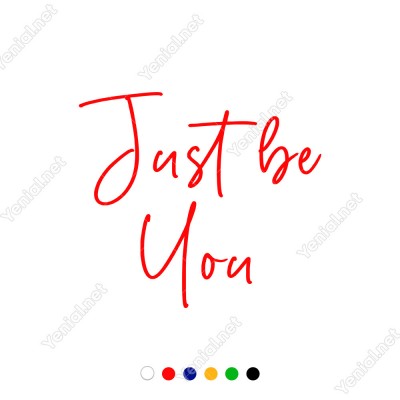 El Yazısı ile Yazılmış Just Be You Duvar Yazısı Sticker 60x53cm