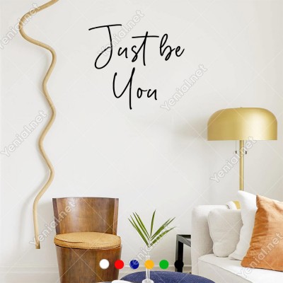 El Yazısı ile Yazılmış Just Be You Duvar Yazısı Sticker 60x53cm