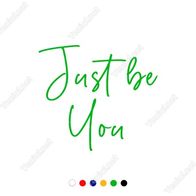 El Yazısı ile Yazılmış Just Be You Duvar Yazısı Sticker 60x53cm