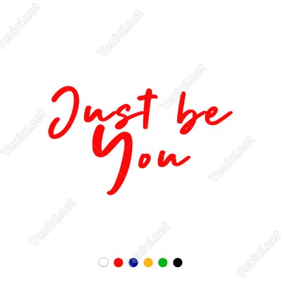El Yazısı ile Yazılmış Just Be You Yazısı Sticker 60x35cm