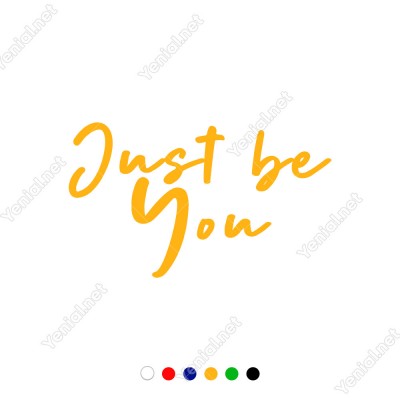 El Yazısı ile Yazılmış Just Be You Yazısı Sticker 60x35cm