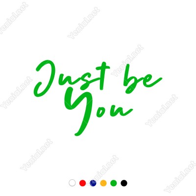 El Yazısı ile Yazılmış Just Be You Yazısı Sticker 60x35cm