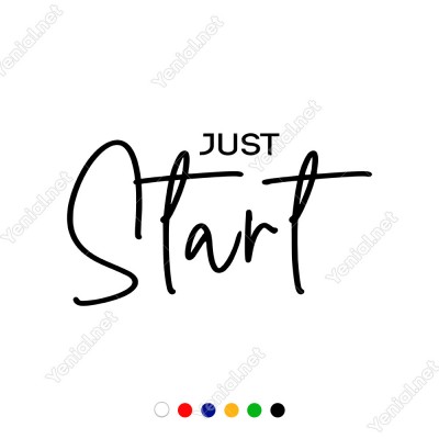 El Yazısı ile Yazılmış Just Start Yazısı Sticker 60x33cm