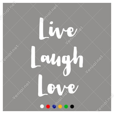 El Yazısı ile Yazılmış Live Laugh Love Yazısı Sticker 60x39cm