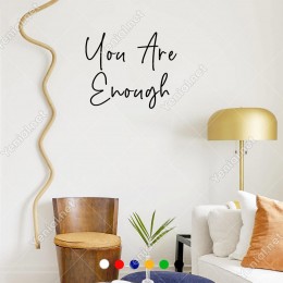 El Yazısı ile Yazılmış You Are Enough Duvar Yazısı Sticker 60x50cm