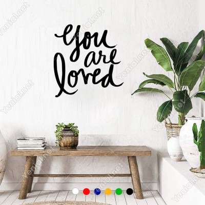 El Yazısı ile Yazılmış You Are Loved Yazısı Sticker 60x57cm