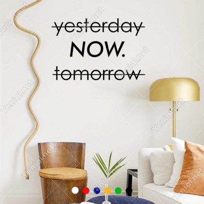 El Yazısı Yesterday Now Tomorrow Duvar Yazısı Sticker 60x39cm