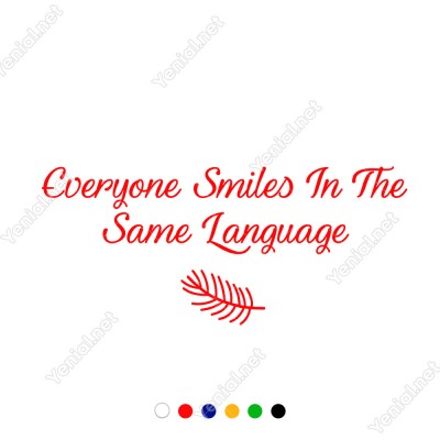 Everyone Similes İn The Same Language Duvar Stickerı 60x14cm