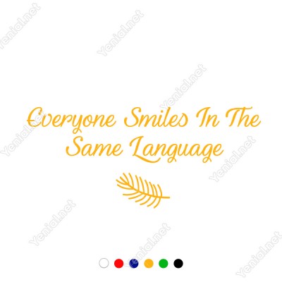 Everyone Similes İn The Same Language Duvar Stickerı 60x14cm
