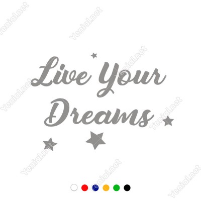 Live Yours Dreams Duvar Yazısı Sticker 60x41cm