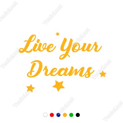 Live Yours Dreams Duvar Yazısı Sticker 60x41cm