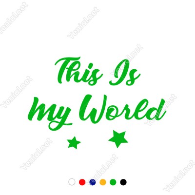 This Is My World Duvar Yazısı Sticker 60x40cm