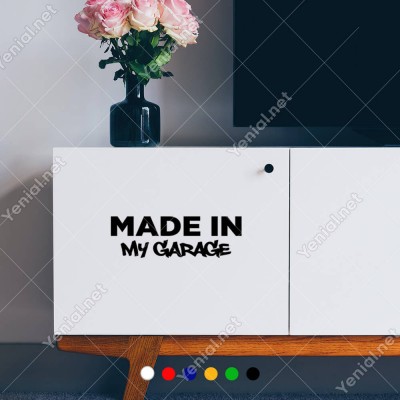 Made In My Garage Yazısı Etiket Sticker Yapıştırma