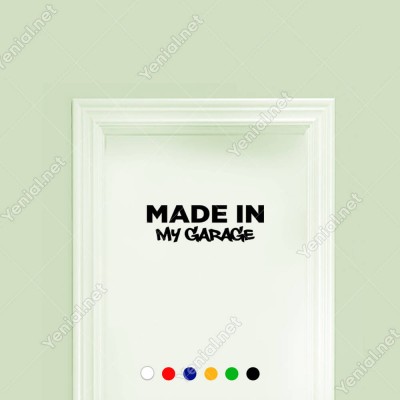 Made In My Garage Yazısı Etiket Sticker Yapıştırma