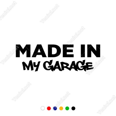Made In My Garage Yazısı Etiket Sticker Yapıştırma