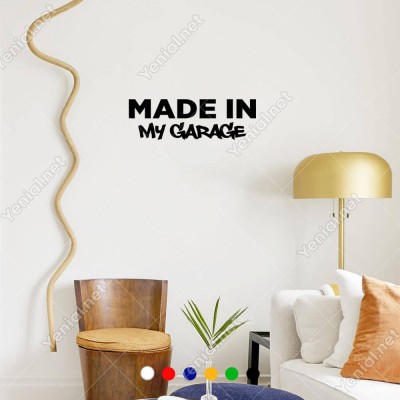 Made In My Garage Yazısı Etiket Sticker Yapıştırma