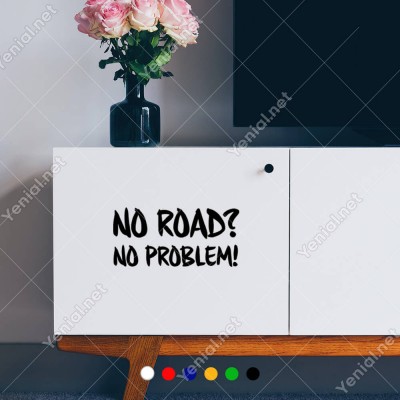 No Road No Problem Jeep İçin Yazı Sticker