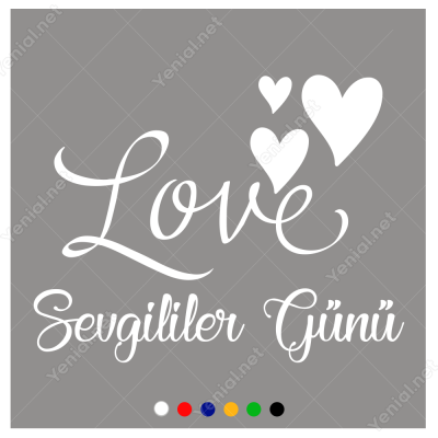14 Şubat Sevgililer Love Yazısı 110x110cm Sticker Yapıştırma