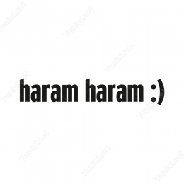 Haram Haram Şarkı Sözleri Sticker Yapıştırma Etiket