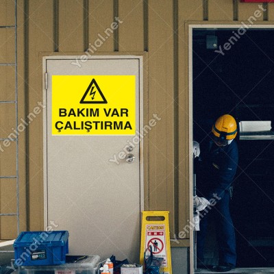 Bakım Var Çalıştırma Levhası