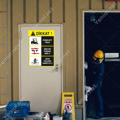 Dikkat Forklift Yolu Levhası