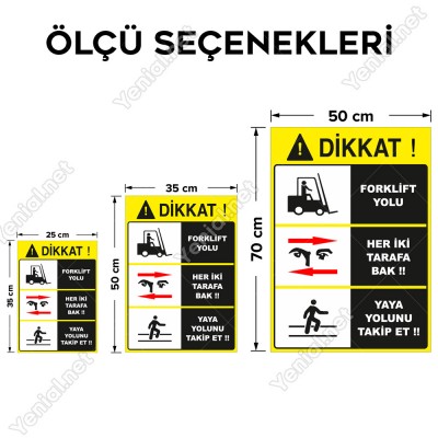 Dikkat Forklift Yolu Levhası